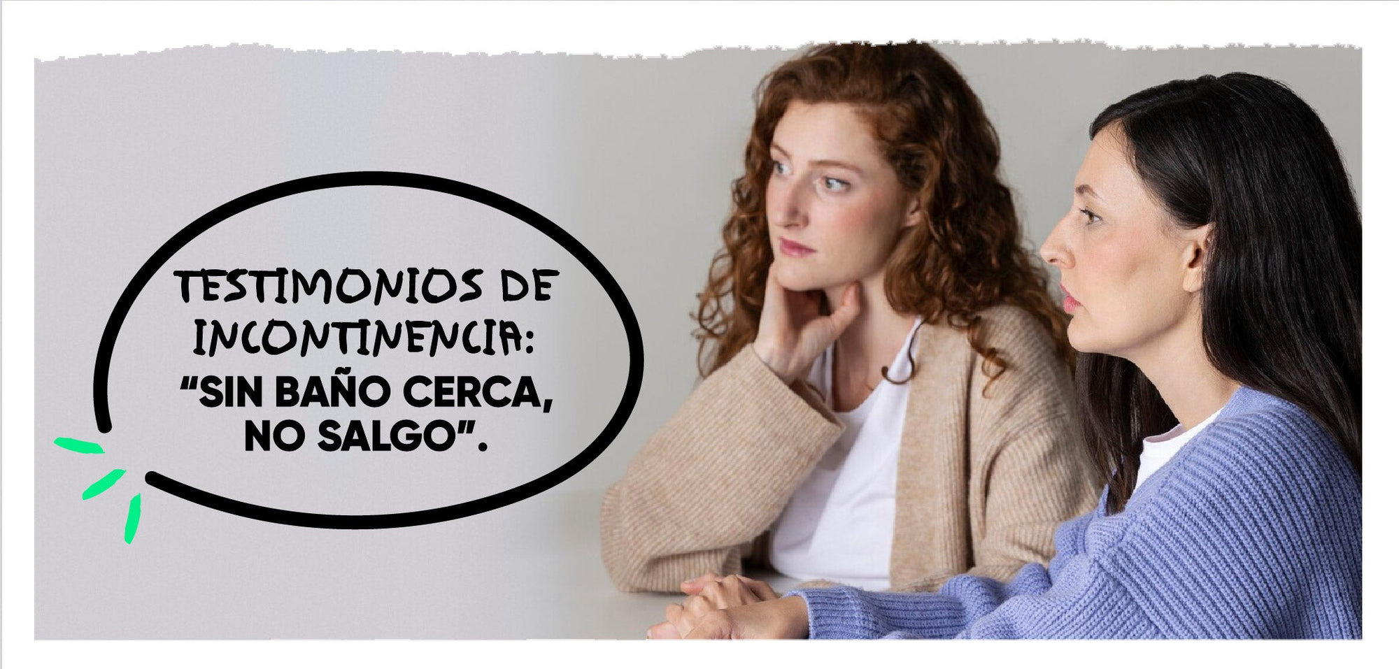Testimonios sobre la incontinencia: “SIN BAÑO CERCA, NO SALGO”